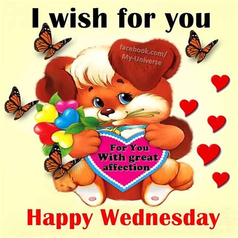 I Wish For You A Happy Wednesday Good Morning Wednesday Hump Day