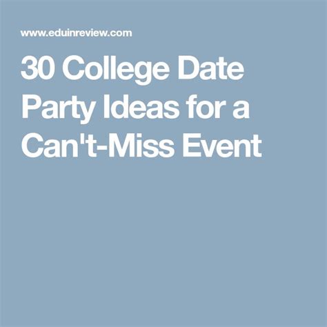 30 college date party ideas for a can t miss event date party ideas