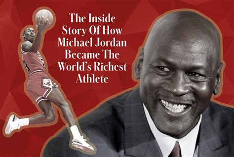 The Inside Story Of How Michael Jordan Became The Worlds Richest Athlete