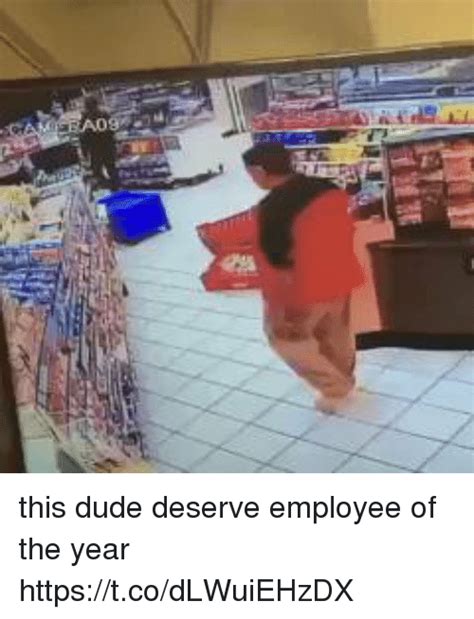 If you aren't careful, it 31. This Dude Deserve Employee of the Year httpstcodLWuiEHzDX | Dude Meme on SIZZLE