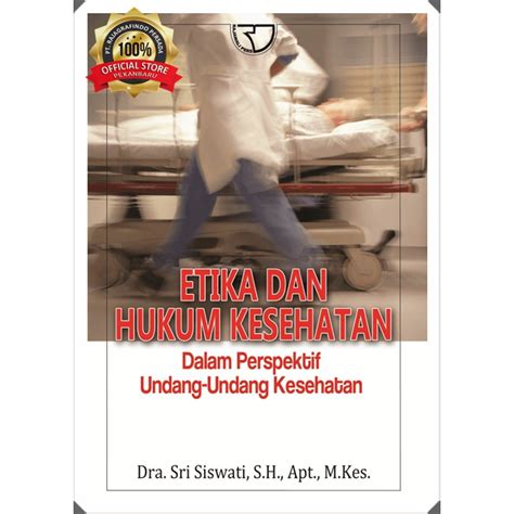 Jual Buku Etika Dan Hukum Kesehatan Sri Siswati Shopee Indonesia