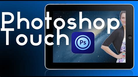Photoshop Touch Youtube