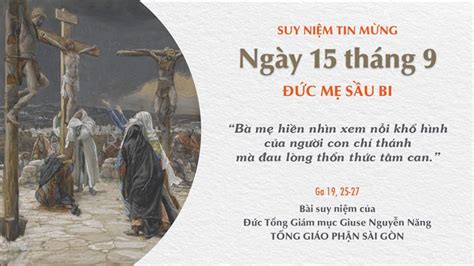 Tgp SÀi GÒntgp Sài Gòn Suy Niệm Tin Mừng Đức Mẹ Sầu Bi Ga 19 25 27