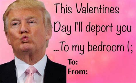 Beautiful valentine's day cards (yiay #311). Some Valentine's Day Donald Trump Cards Perfect For You SO