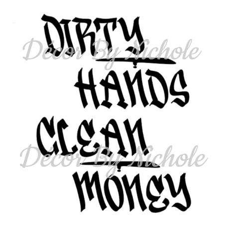 Dirty Hands Clean Money Svg Etsy