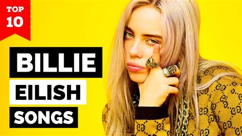 Billie Eilish Top Best Songs YouTube
