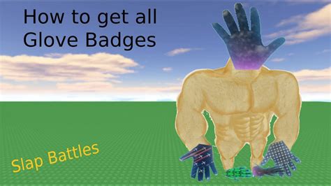 How To Get All Glove Badges In Slap Battles Youtube