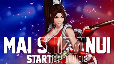 King Of Fighters Xv How To Play Mai Shiranui Youtube