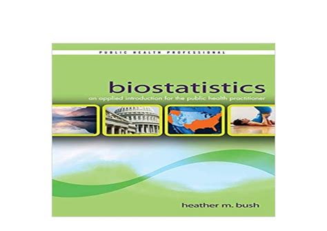 Hardcover Biostatistics An Applied Introduction For The Public Health