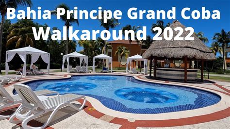 Bahia Principe Grand Coba 2022 Walkaround Mexico Beach Vacation All Inclusive Youtube
