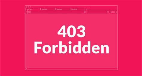 Error 403 Forbidden Explained How Can I Fix This Error Code