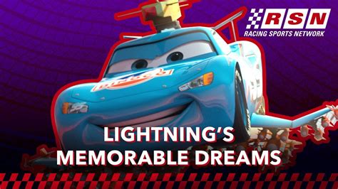 Lightning Mcqueens Memorable Dreams Racing Sports Network By Disney