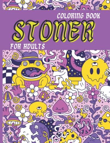 Stoner Coloring Book For Adults 30 Brilliant Coloring Pages Filled