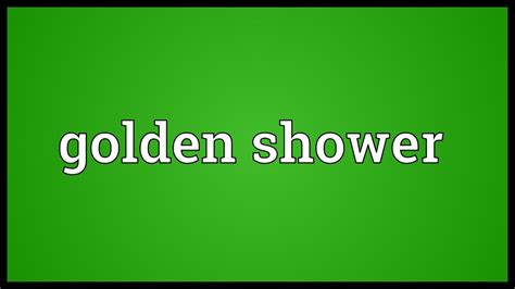 Golden Shower Meaning Youtube