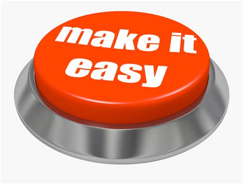 Easy Button Png Make It Easy Free Transparent Clipart Clipartkey