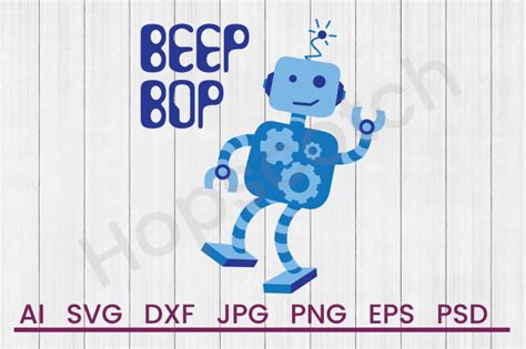 Beep Bop Svg File Dxf File By Hopscotch Designs Thehungryjpeg