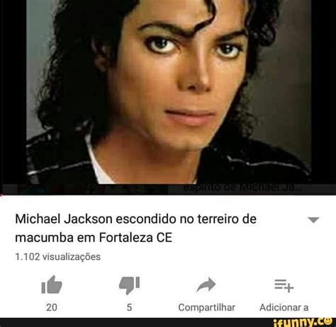 Michael Jackson Escondido No Terreiro De Macumba Em Fortaleza Ce 1102