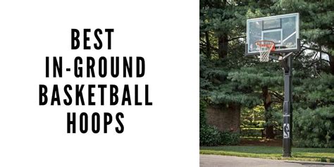 Best In Ground Basketball Hoops 2020 Buyers Guide Hoopsbeast