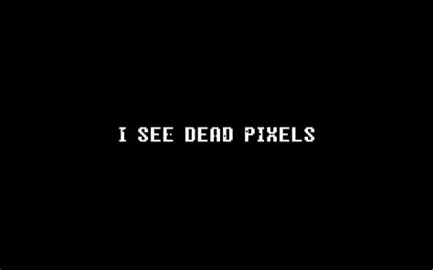 1280x800 I See Dead Pixels 720p Hd 4k Wallpapersimagesbackgrounds