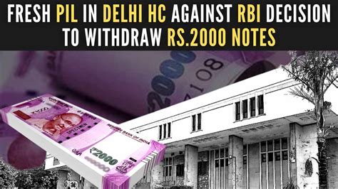 Fresh Pil In Hc Against Rbi Decision To Withdraw Rs2000 Notes