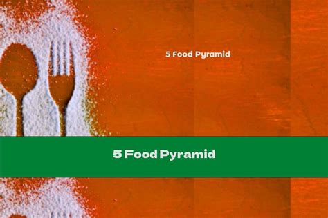 5 Food Pyramid This Nutrition