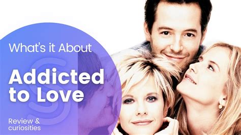 🎬 Whats It About Addicted To Love Movie Review And Curiosities So Stravanial Youtube