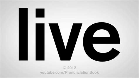 How To Pronounce Live Youtube
