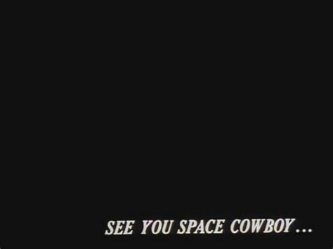Cool Guys Don T Watch Explosions Cowboy Bebop Cowboy Bepop Space
