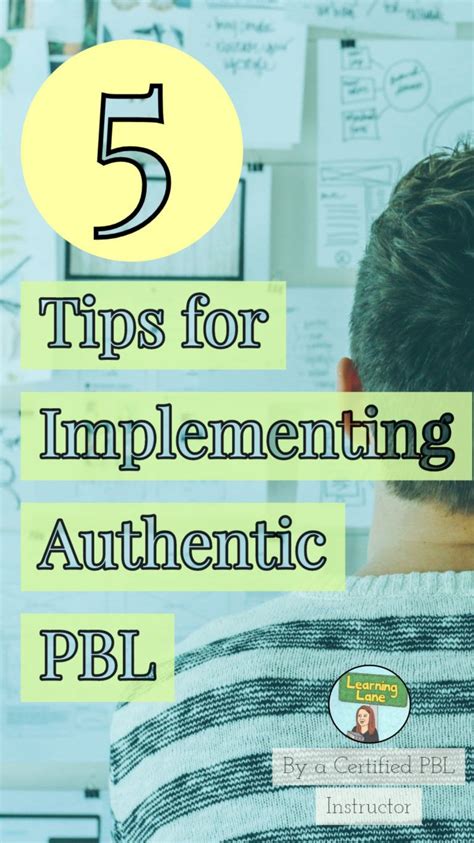 5 Tips For Implementing Authentic Project Based Learning Project
