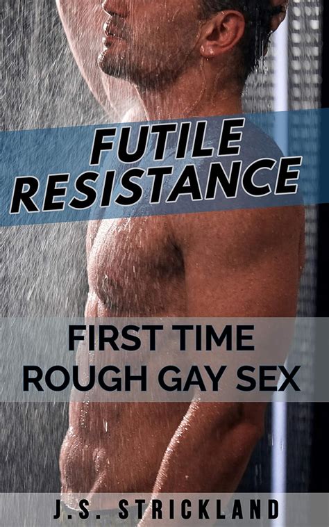 Futile Resistance First Time Rough Gay Sex Bromosexual First Time Straight To Gay Straight