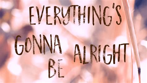 Everything's Gonna Be Alright - Tannery & Company