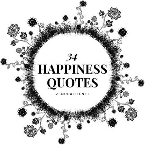 Happiness Quotes Smile Laugh And Enjoy These 34 Quotes Zenhealth