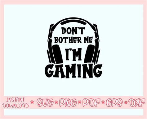 I don't mind and i don't care are the same thing but i don't mind is a more polite way to say i don't care. Don't bother me I'm gaming svgPlayaer svgVideo game | Etsy
