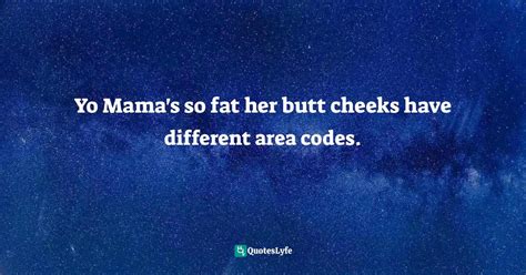 Best Yo Mama Adult Jokes Quotes With Images To Share And Download For Free At Quoteslyfe