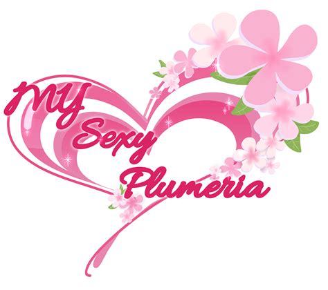 My Sexy Plumeria