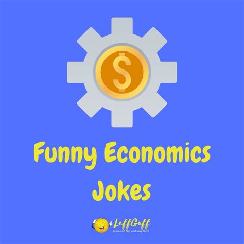 19 Funny Economics Jokes And Puns LaffGaff