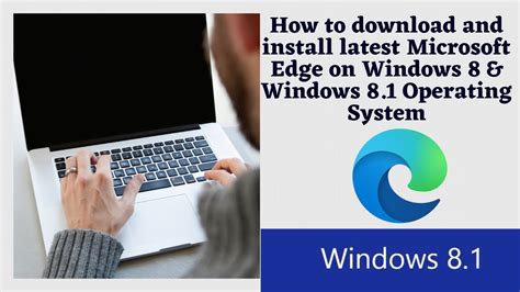 How To Download And Install Latest Microsoft Edge On Windows 8