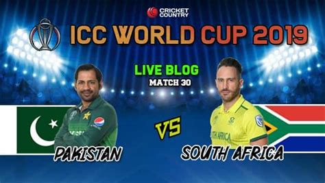 Live Cricket Score And Updates Pak Vs Sa Cricket World Cup 2019 Match