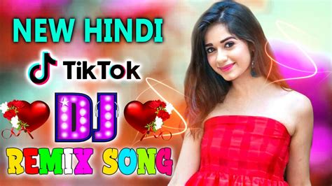 Hindi Song Tiktok Dj Remix 2020 Tiktok Song Dj Remix 2020 Hindi