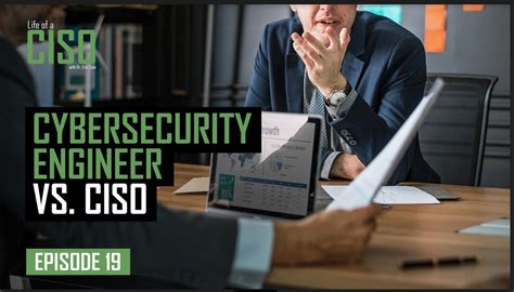 Cybersecurity Engineer Vs Ciso The Questions You Must Ask Yourself
