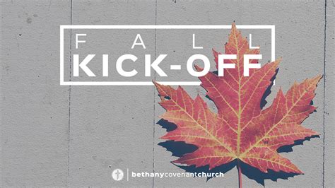 Fall Kick Off Bethany Covenant Church