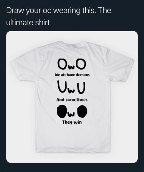 Draw Your Oc Wearing This The Ultimate Shirt Ifunny