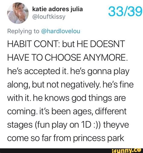 Replying To Hardlovelou Habit Cont But He Doesnt Have To Choose Anymore He S Accepted It He