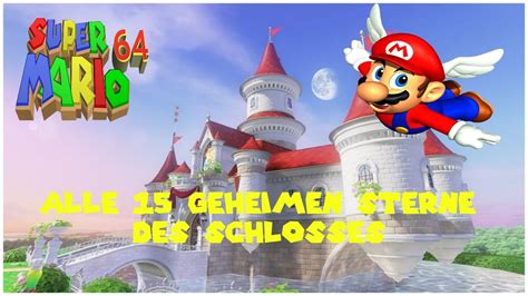 Super Mario 64 Alle 15 Geheimen Sterne ⭐ Sterne ⭐ Des Schlosses🏰