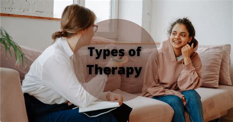Types Of Therapy 9 Different Solutions To Help You
