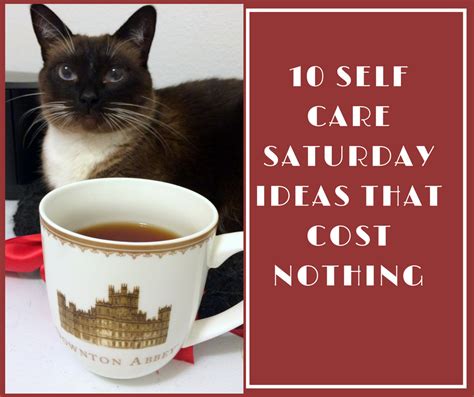 10 Self Care Saturday Ideas That Cost Nothing Self Care 10 Things Care