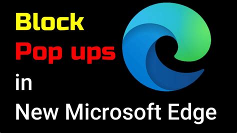 How To Block Pop Ups On Microsoft Edge Windows 10 2022 Youtube