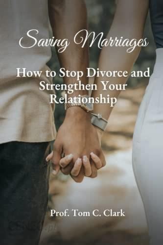 Saving Marriages How To Stop Divorce And Strengthen Your Relationship Literatura Obcojęzyczna