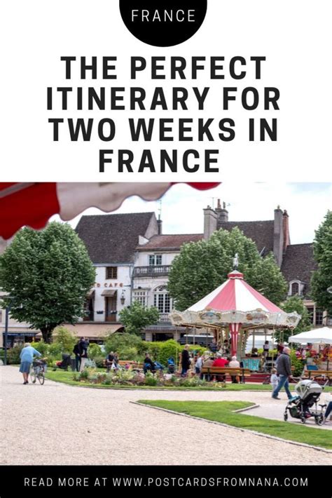 Two Week Itinerary For France France Travel Europe Travel Guide