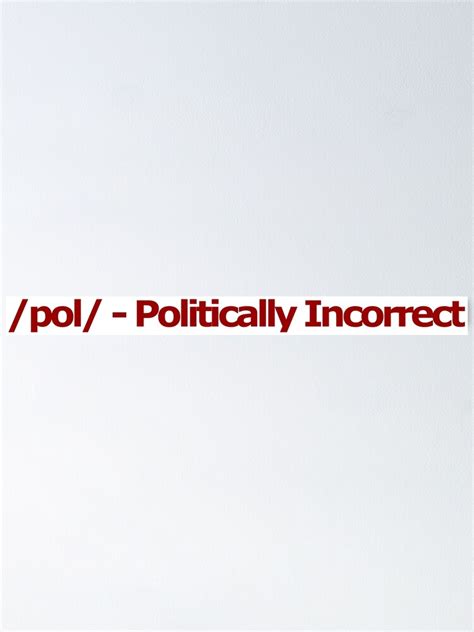 Pol Politically Incorrect 4chan Logo Poster For Sale By